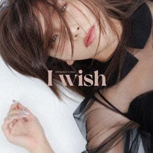 【CD】宇野実彩子(AAA)　／　I　wish