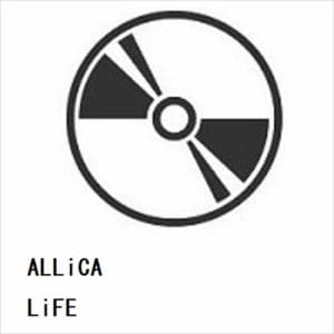 【CD】ALLiCA　／　LiFE
