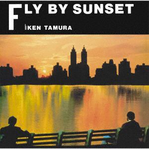 【CD】ケン　田村　／　FLY　BY　SUNSET