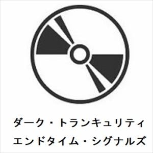 【CD】ダーク・トランキュリティ　／　エンドタイム・シグナルズ