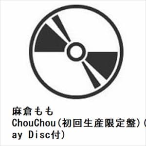 【CD】麻倉もも　／　ChouChou(初回生産限定盤)(Blu-ray　Disc付)