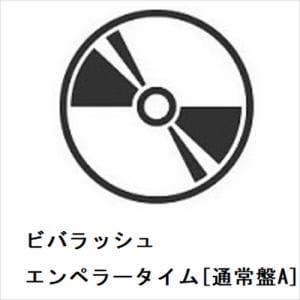 【CD】ビバラッシュ　／　エンペラータイム[通常盤A]