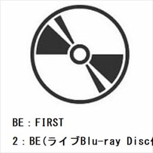 【CD】BE：FIRST　／　2：BE(ライブBlu-ray　Disc付)