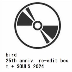 【CD】bird　／　25th　anniv.　re-edit　best　+　SOULS　2024