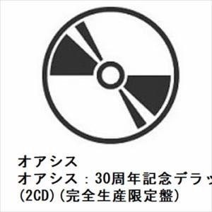 【CD】オアシス　／　オアシス：30周年記念デラックス・エディション(2CD)(完全生産限定盤)