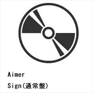 【CD】Aimer　／　Sign(通常盤)