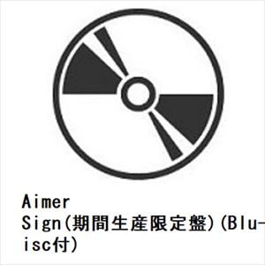 【CD】Aimer　／　Sign(期間生産限定盤)(Blu-ray　Disc付)