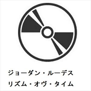 【CD】ジョーダン・ルーデス　／　リズム・オヴ・タイム
