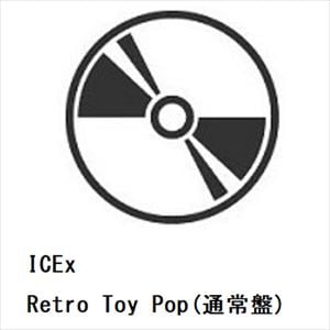 【CD】ICEx　／　Retro　Toy　Pop(通常盤)