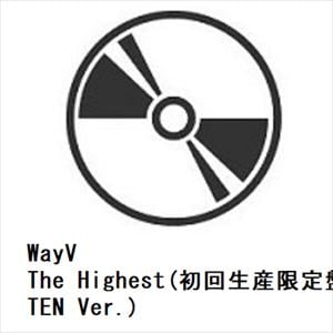 【CD】WayV　／　The　Highest(初回生産限定盤　TEN　Ver.)