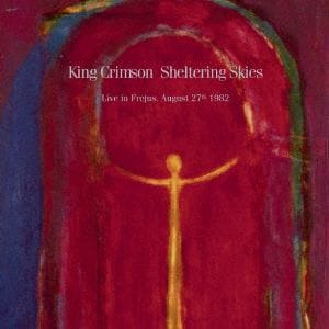 【CD】キング・クリムゾン　／　シェルタリング・スカイ～ライヴ・イン・フレジュス　1982