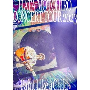【BLU-R】秦基博 ／ HATA MOTOHIRO CONCERT TOUR 2023 -Paint Like a Child-