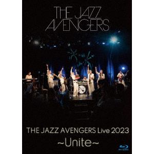 【BLU-R】THE JAZZ AVENGERS LIVE 2023 ～Unite～