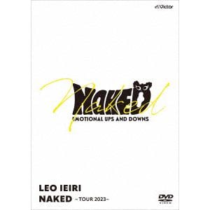 【DVD】家入レオ　／　NAKED　～TOUR　2023～