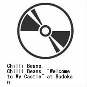 【BLU-R】Chilli　Beans.　／　Chilli　Beans.　"Welcome　to　My　Castle"　at　Budokan