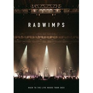 【DVD】RADWIMPS ／ BACK TO THE LIVE HOUSE TOUR 2023