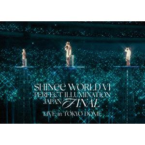 【DVD】SHINee WORLD VI [PERFECT ILLUMINATION] JAPAN FINAL LIVE in TOKYO DOME(通常盤)