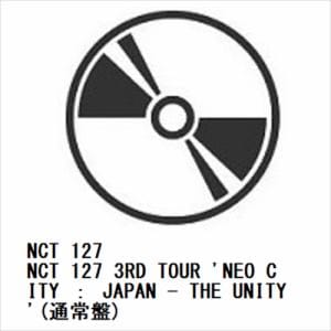 【BLU-R】NCT　127　／　NCT　127　3RD　TOUR　'NEO　CITY　：　JAPAN　-　THE　UNITY'(通常盤)
