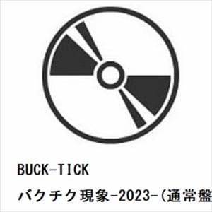 【BLU-R】BUCK-TICK　／　バクチク現象-2023-(通常盤)