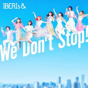 【CD】IBERIs&　／　We　Don't　Stop