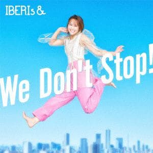 【CD】IBERIs&　／　We　Don't　Stop(Misaki　Version)