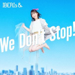 【CD】IBERIs&　／　We　Don't　Stop(Haruka　Version)