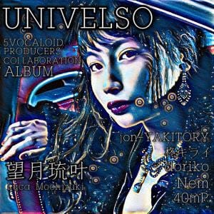【CD】望月琉叶　／　UNIVELSO