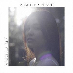 【CD】プリシラ・アーン ／ ア・ベター・プレイス