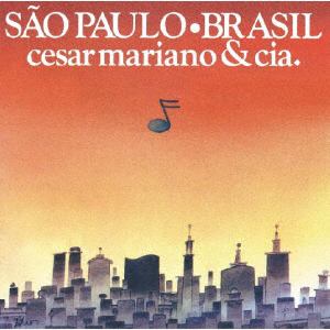 【CD】セザル・カマルゴ・マリアーノ&コンパニア　／　サンパウロ・ブラジル