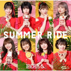 【CD】IBERIs&　／　SUMMER　RIDE(IBERIs&　ver.)