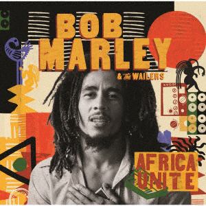 【CD】ボブ・マーリィ&ザ・ウェイラーズ ／ アフリカ・ユナイト