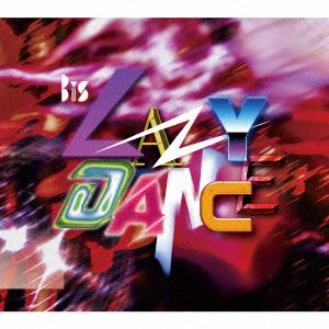 【CD】BiS ／ LAZY DANCE(初回限定盤)(Blu-ray Disc付)