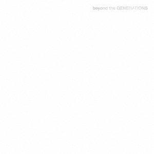 【CD】GENERATIONS　from　EXILE　TRIBE　／　beyond　the　GENERATIONS(DVD付)