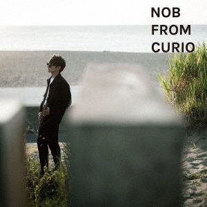 【CD】NOB FROM CURIO ／ NOB FROM CURIO