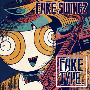 【CD】FAKE　TYPE.　／　FAKE　SWING　2(通常盤)
