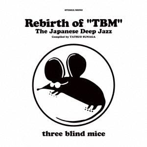 【CD】Rebirth　of　"TBM"　The　Japanese　Deep　Jazz　Compiled　by　Tatsuo　Sunaga