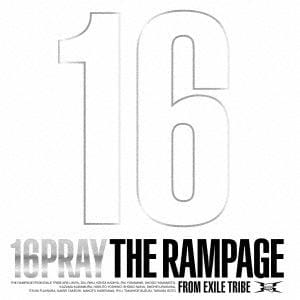 【CD】RAMPAGE from EXILE TRIBE ／ 16PRAY