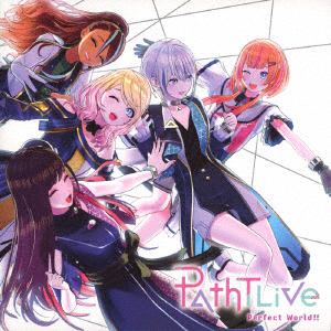 【CD】PathTLive ／ Parfect World!!(期間生産限定アニメ盤)(Blu-ray Disc付)