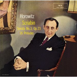 【CD】ウラディミール・ホロヴィッツ　／　スクリャービン：ピアノ・ソナタ第3番&前奏曲集
