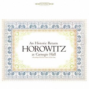 【CD】ウラディミール・ホロヴィッツ　／　1965年カーネギー・ホール・ヒストリック・リターン
