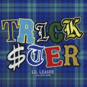 【CD】LIL　LEAGUE　from　EXILE　TRIBE　／　TRICKSTER(通常盤)(MV　Blu-ray　Disc付)