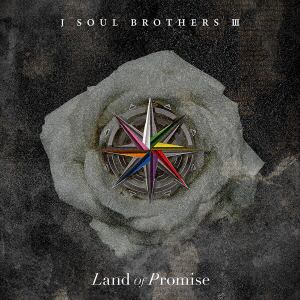 【CD】三代目　J　SOUL　BROTHERS　from　EXILE　TRIBE　／　Land　of　Promise