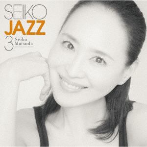 【CD】SEIKO MATSUDA ／ SEIKO JAZZ 3(初回限定盤B)(DVD付)