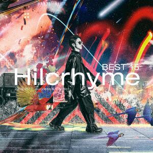 【CD】Hilcrhyme　／　BEST15　2014-2017　-Success　&　Conflict-(通常盤)