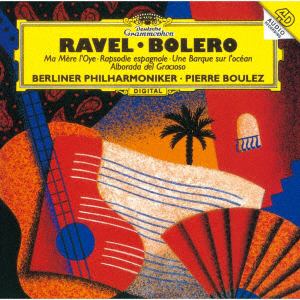 【CD】ピエール・ブーレーズ ／ ラヴェル：ボレロ、スペイン狂詩曲、バレエ[マ・メール・ロワ] 他