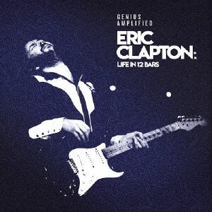 【CD】エリック・クラプトン：LIFE IN 12 BARS