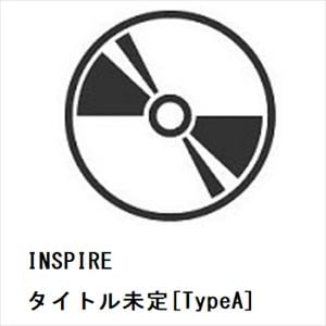 【発売日翌日以降お届け】【CD】INSPIRE ／ タイトル未定[TypeA]