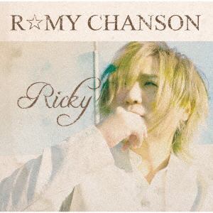【CD】Ricky ／ R☆MY CHANSON
