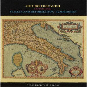 【CD】アルトゥーロ・トスカニーニ　／　メンデルスゾーン：交響曲第4番「イタリア」・第5番「宗教改革」