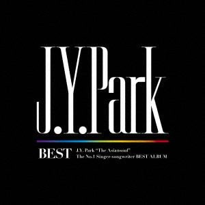 【CD】J.Y. Park ／ J.Y. Park BEST(通常盤)